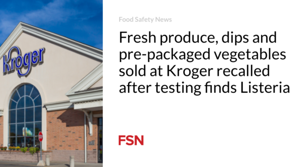 Fresh produce, sauces and prepackaged vegetables sold at Kroger recalled after testing found Listeria