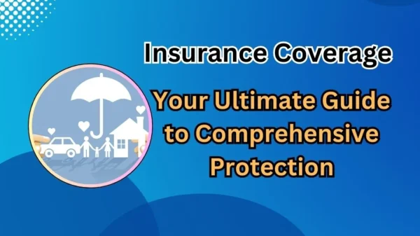 Unveiling Your Insurance Coverage: The Ultimate Guide to The INSURANCE Checkup